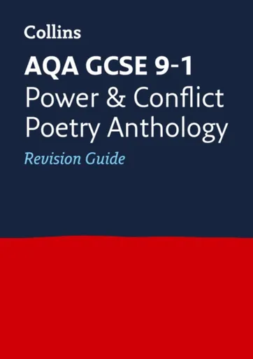 AQA Poetry Anthology Power and Conflict Revision Guide - Collins GCSE