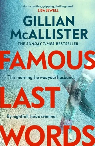 Famous Last Words - Gillian McAllisterová