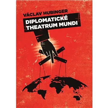 Diplomatické Theatrum mundi (978-80-755-7062-8)