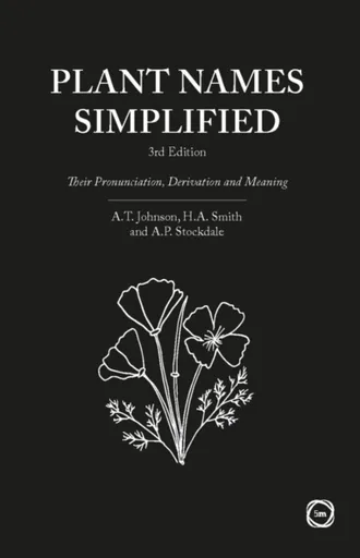 Plant Names Simplified 3rd Edition - Adrian Stockdale