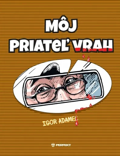 Môj priateľ vrah - Igor Adamec