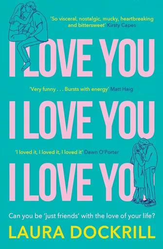 I Love You, I Love You, I Love You - Laura Dockrillová