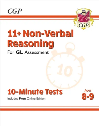 11+ GL 10-Minute Tests: Non-Verbal Reasoning - Ages 8-9 (with Online Edition) - CGP Books