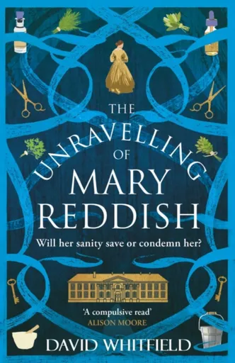 The Unravelling of Mary Reddish - David Whitfield