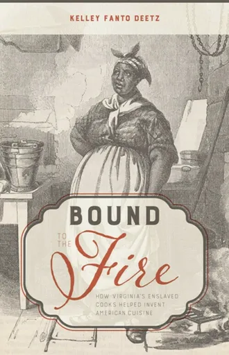 Bound to the Fire - Kelley Fanto Deetz