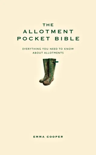 The Allotment Pocket Bible - Emma Cooper