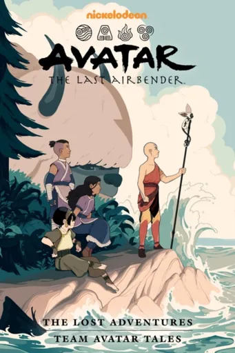 Avatar: The Last Airbender - The Lost Adventures and Team Avatar Tales Omnibus - Gene Luen Yang, Faith Erin Hicks