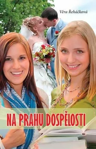 Na prahu dospělosti - Věra Řeháčková