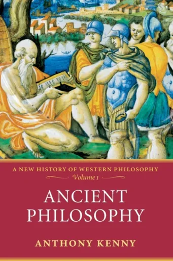 Ancient Philosophy - Kenny