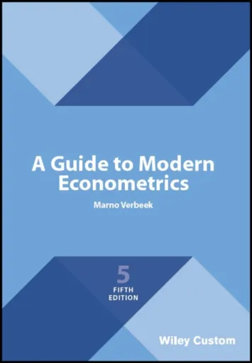 A Guide to Modern Econometrics, 5e Custom Edition - Marno  Verbeek