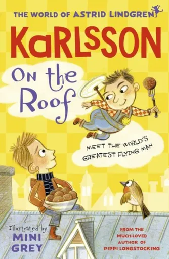 Karlsson on the Roof - Astrid Lindgrenová