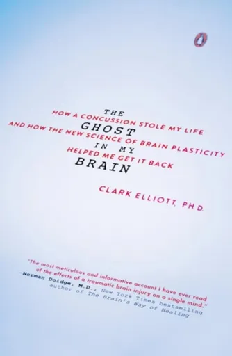 The Ghost in My Brain - Clark Elliott