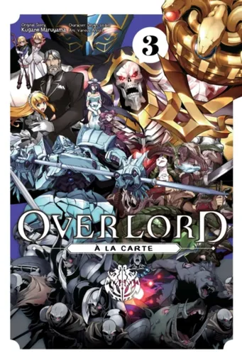 Overlord a la Carte, Vol. 3 - kolektiv autorů, Maruyama Kugane, Rochelle Gancio, So-Bin So-Bin, Emily Balistrieri