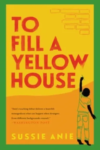 To Fill a Yellow House - Sussie Anie