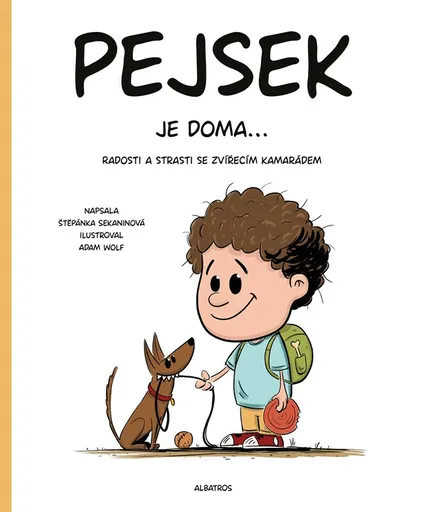 Pejsek je doma... - Štěpánka Sekaninová, Adam Wolf