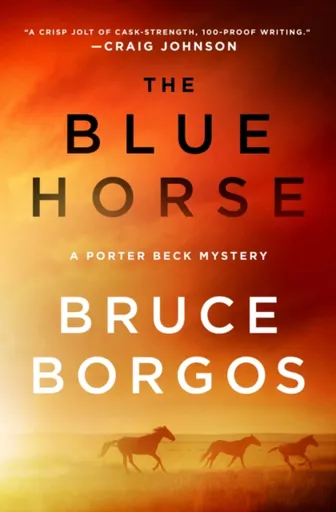 The Blue Horse - Bruce Borgos