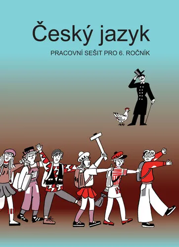 Český jazyk pro 6. ročník – pracovní sešit - Vladimíra Bičíková