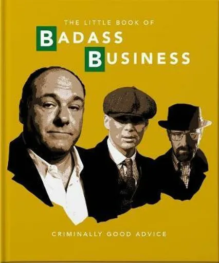The Little Book of Badass Business - OH