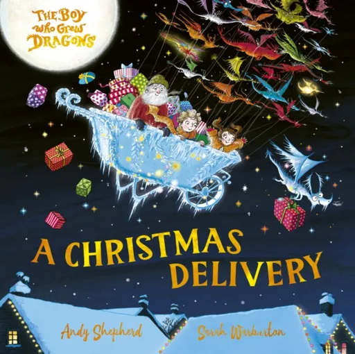 The Boy Who Grew Dragons: A Christmas Delivery - Shepherd Andy