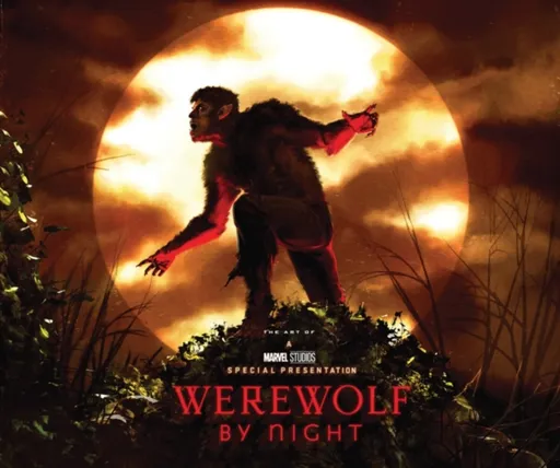 Marvel Studios' Werewolf By Night: The Art of The Special - Jess Harrold