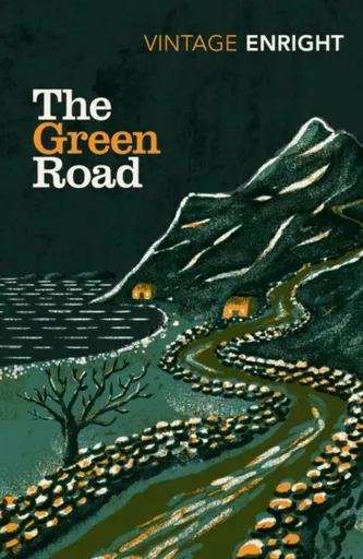 The Green Road - Anne Enright