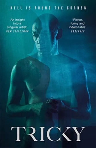 Hell Is Round the Corner - Tricky