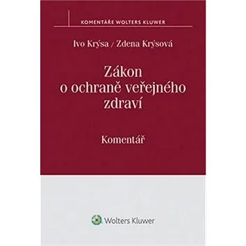 Zákon o ochraně veřejného zdraví: Komentář (978-80-7552-070-8)