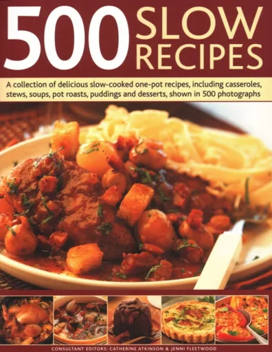 500 Slow Recipes - Jenni Fleetwood, Catherine Atkinson