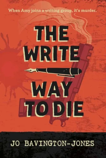 The Write Way to Die - Jo Bavington-Jones