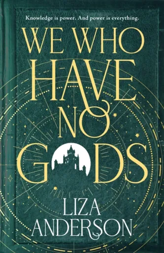 We Who Have No Gods - Liza Anderson