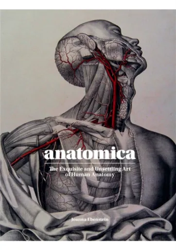 Anatomica - Joanna Ebenstein