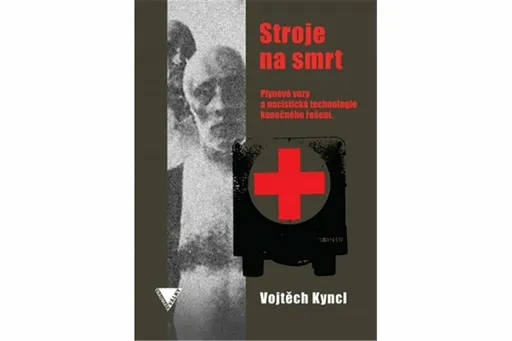 Stroje na smrt - Vojtěch Kyncl