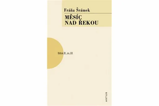 Měsíc nad řekou - Fráňa Šrámek