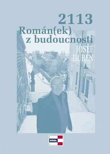 2113 Román(ek) z budoucnosti - Josef Duben