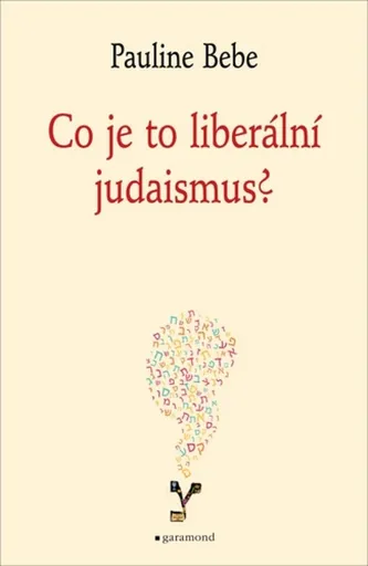Co je to liberální judaismus? - Bebe Pauline