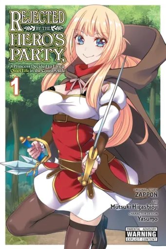 Rejected by the Hero's Party, a Princess Decided to Live a Quiet Life in the Countryside, Vol. 1 - Dayeun Kim, Zappon Zappon, Yasumo Zappon, Mutsuki H