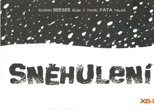 Sněhulení - Roman Bílek, Pavel Pata Talaš