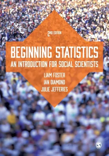 Beginning Statistics - Ian Diamond, Liam Foster, Julie Banton