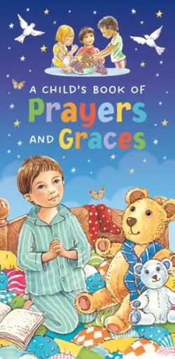 A Child's Book of Prayers and Graces - Sophie Giles