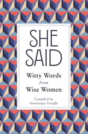 She Said - Dominique Enright