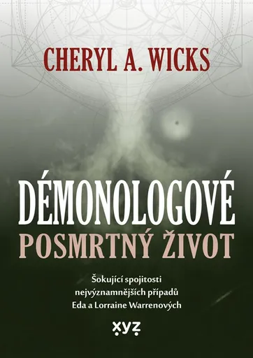 Démonologové: Posmrtný život - Cheryl A. Wicks