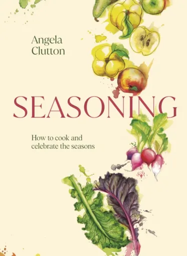 Seasoning - Angela Clutton