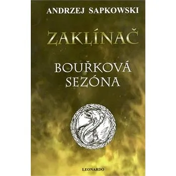 Zaklínač Bouřková sezóna (978-80-7477-058-6)