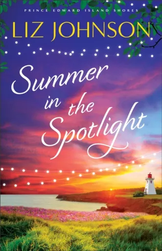 Summer in the Spotlight - Liz Johnson