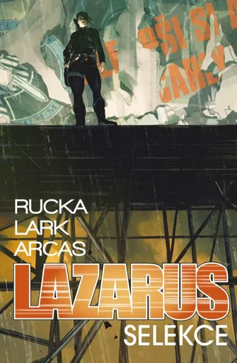Lazarus 2: Selekce - Lark Michael, Greg Rucka, Stefano Gaudiano