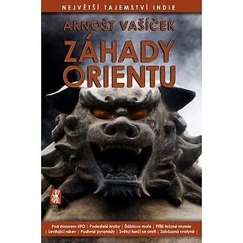 Záhady Orientu: Největší tajemství Indie (978-80-87730-20-1)