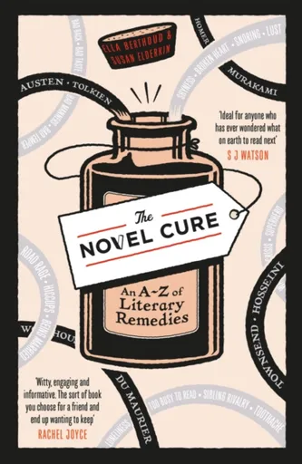 The Novel Cure - Ella Berthoud, Susan Elderkin