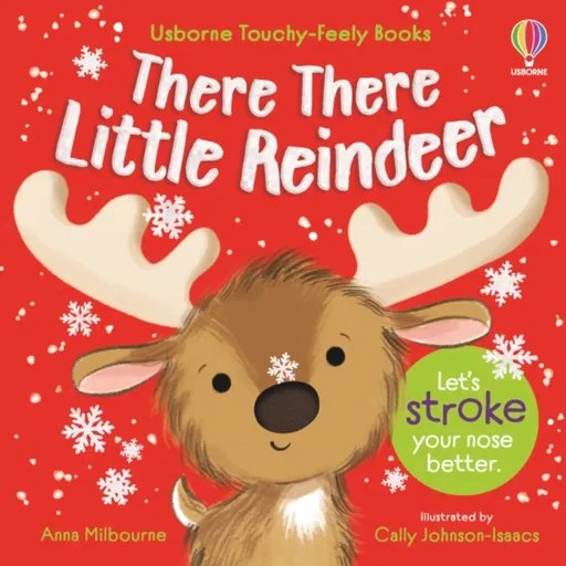 There There Little Reindeer - Anna Milbourneová