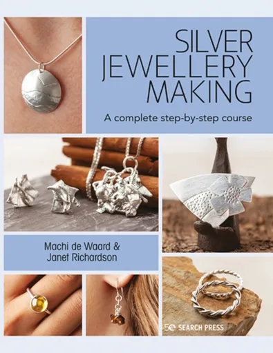 Silver Jewellery Making - Janet Richardson, Machi de Waard