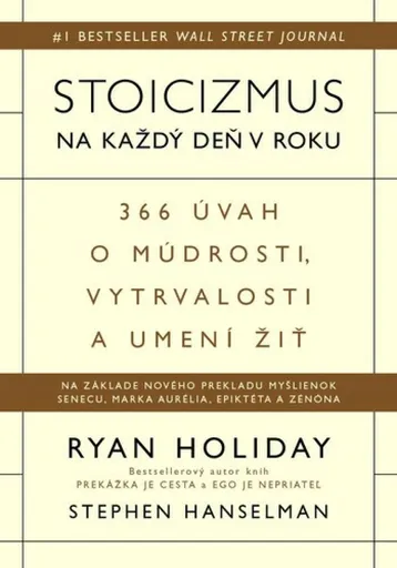Stoicizmus na každý deň v roku - Ryan Holiday, Stephen Hanselman